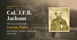 Col. J.F.B. Jackson, portrait, with the Blount Springs hotel behind him