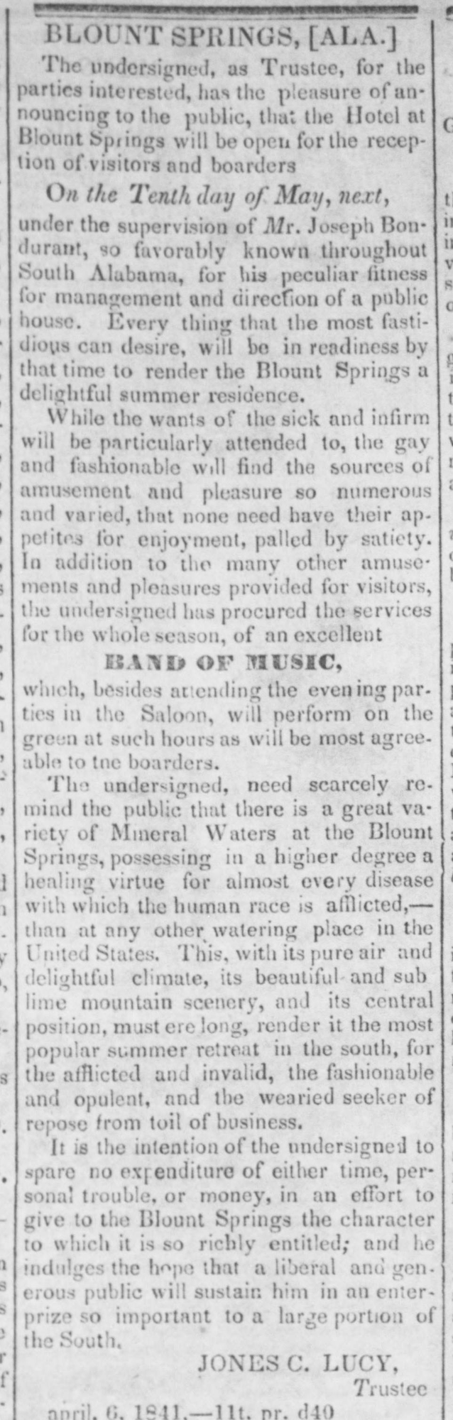 Newspaper notice headed Blount Springs, Ala., signed Jones C. Lucy, Trustee, dated April 6, 1841, announcing that the hotel will open May 10 under Mr. Joseph Bondurant with a band of music.